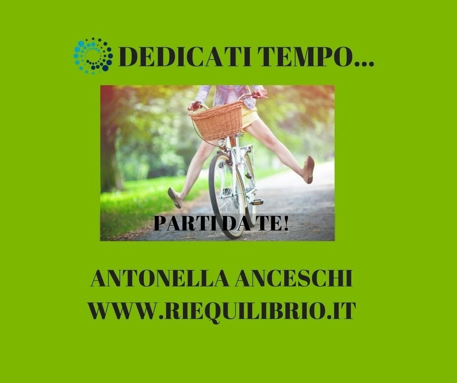 DEDICARSI TEMPO - NATUROPATA LIFE COACH ANTONELLA ANCESCHI - CARPI - MODENA - REGGIO - CONSULENZE ONLINE 