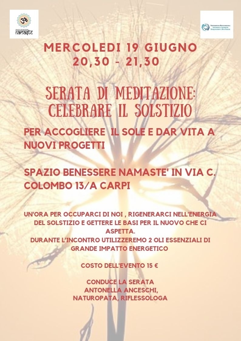 LA MEDITAZIONE DEL SOLSTIZIO - NATUROPATA LIFE COACH ANTONELLA ANCESCHI - CARPI - MODENA - REGGIO - CONSULENZE ONLINE 