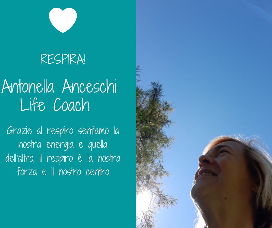 IL RESPIRO, IL SOFFIO DI VITA - NATUROPATA LIFE COACH ANTONELLA ANCESCHI - CARPI - MODENA - REGGIO - CONSULENZE ONLINE 