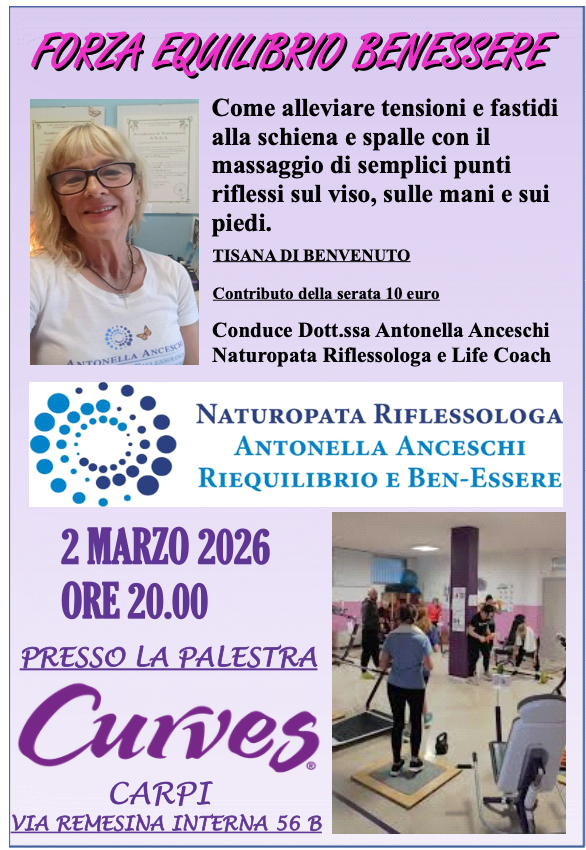 FORZA EQUILIBRIO BENESSERE  2 MARZO ORE 20,00 c/o CURVES PALESTRA FEMMINILE - NATUROPATA LIFE COACH ANTONELLA ANCESCHI - CARPI - MODENA - REGGIO - CONSULENZE ONLINE 